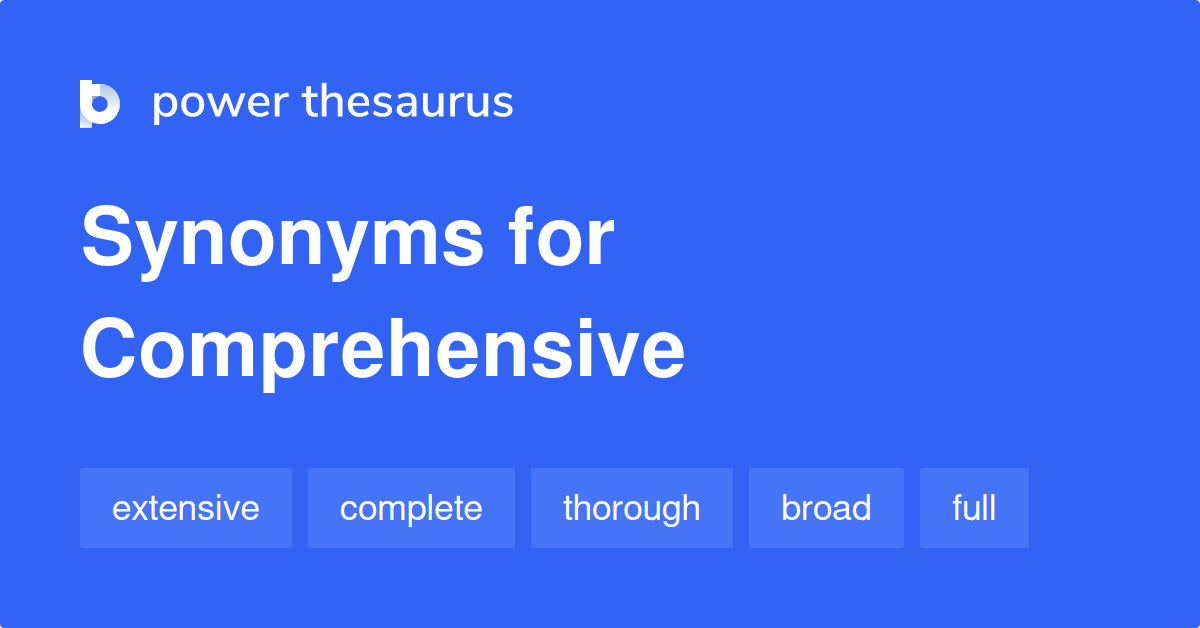 Comprehensive Synonyms 2 009 Words And Phrases For Comprehensive