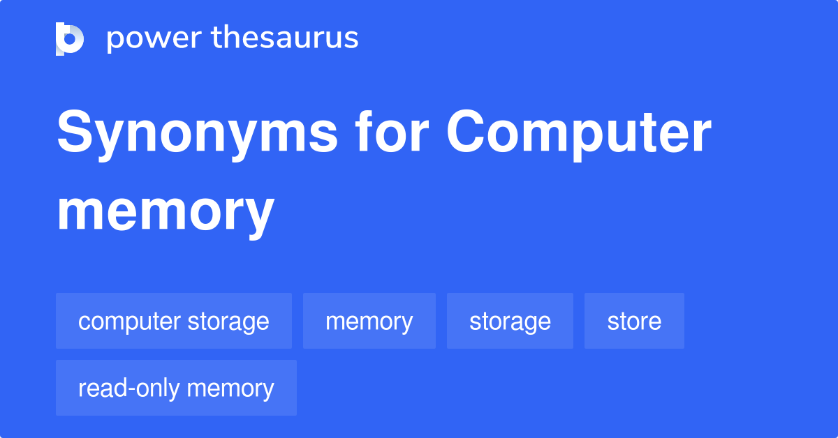 computer-memory-synonyms-116-words-and-phrases-for-computer-memory