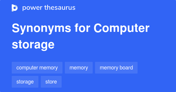 computer-storage-synonyms-42-words-and-phrases-for-computer-storage