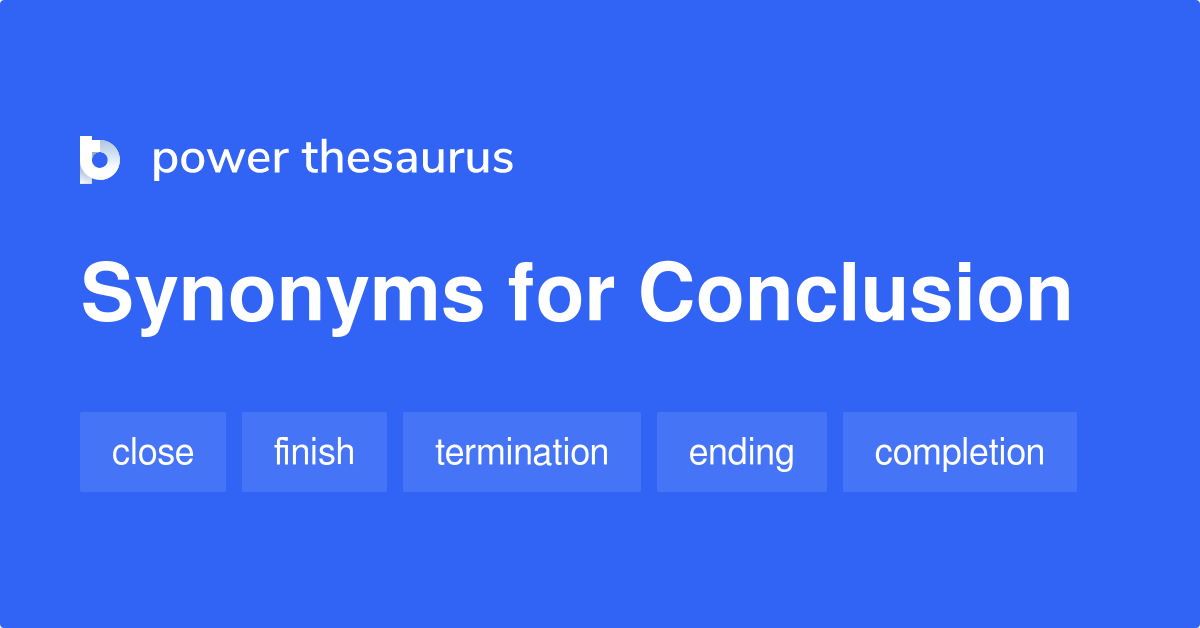 as a conclusion synonym