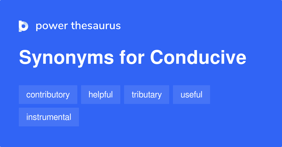 conducive-synonyms-444-words-and-phrases-for-conducive