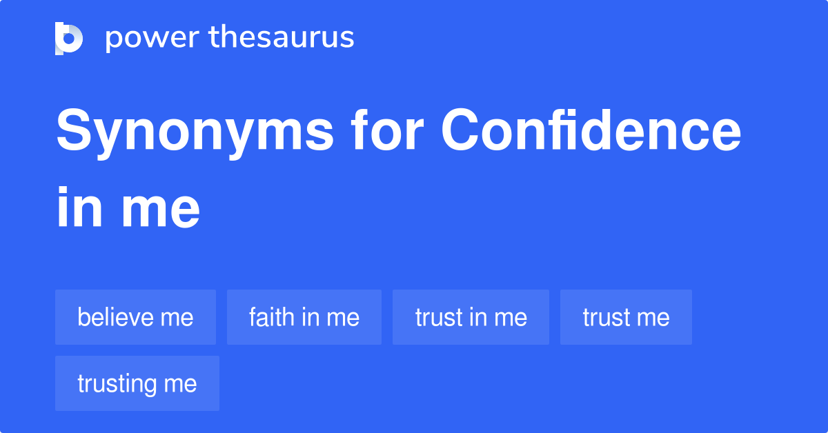 confidence-in-me-synonyms-37-words-and-phrases-for-confidence-in-me