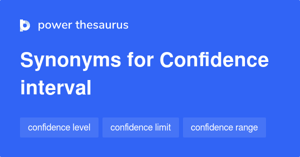 confidence-interval-synonyms-144-words-and-phrases-for-confidence