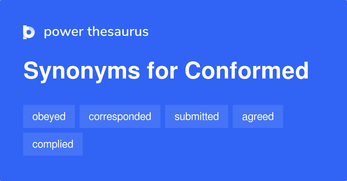 conformed-synonyms-382-words-and-phrases-for-conformed