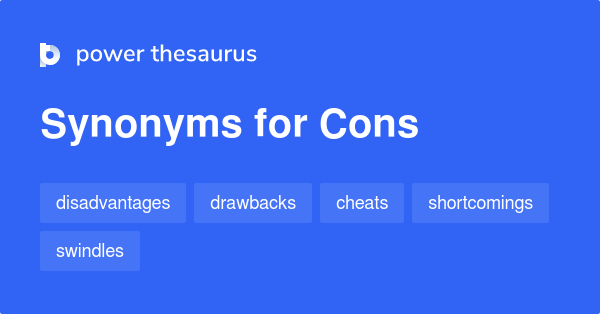 What Is A Synonym For Cons