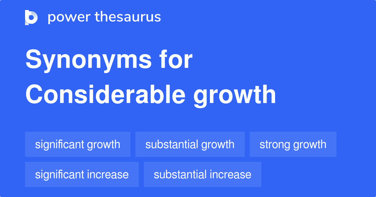 considerable-growth-synonyms-224-words-and-phrases-for-considerable