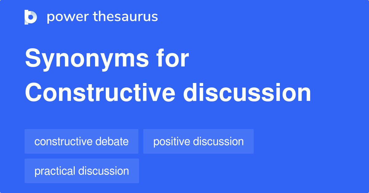 constructive-discussion-synonyms-37-words-and-phrases-for