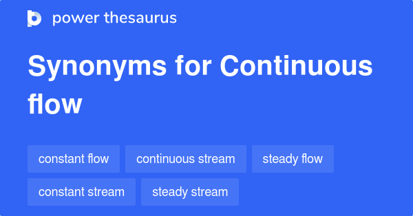 continuous-flow-synonyms-374-words-and-phrases-for-continuous-flow