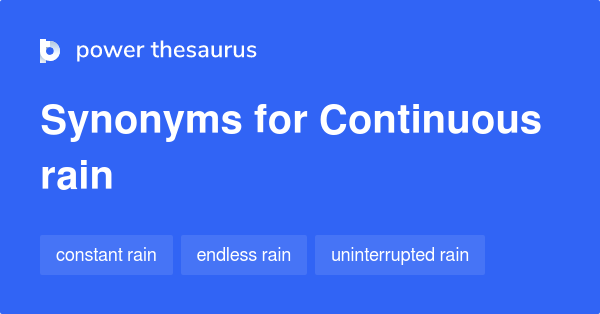 continuous-rain-synonyms-72-words-and-phrases-for-continuous-rain