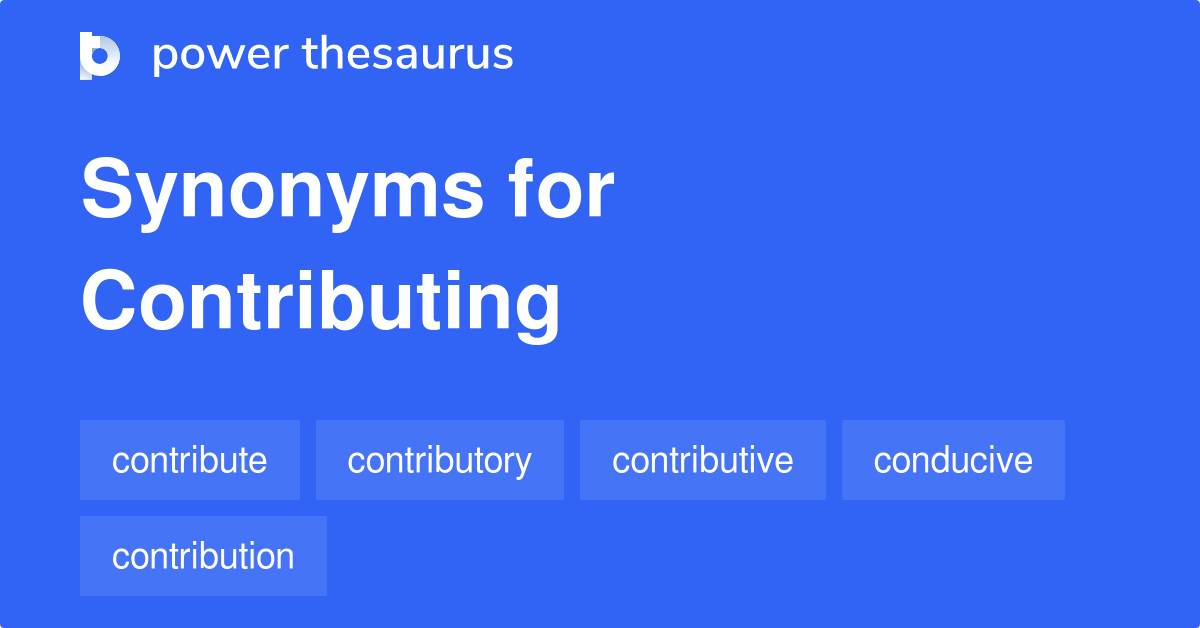 contributing-synonyms-705-words-and-phrases-for-contributing