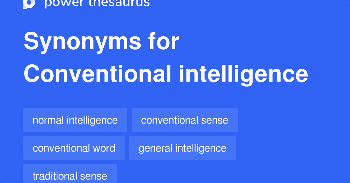 conventional-intelligence-synonyms-49-words-and-phrases-for