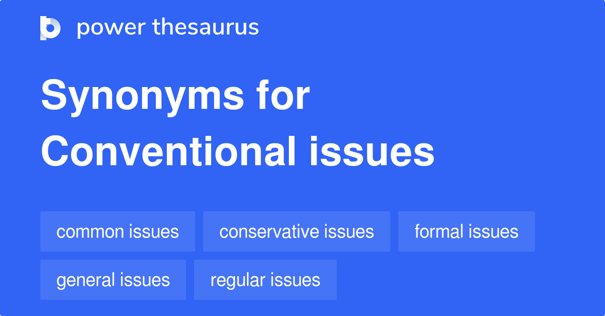 conventional-issues-synonyms-8-words-and-phrases-for-conventional-issues