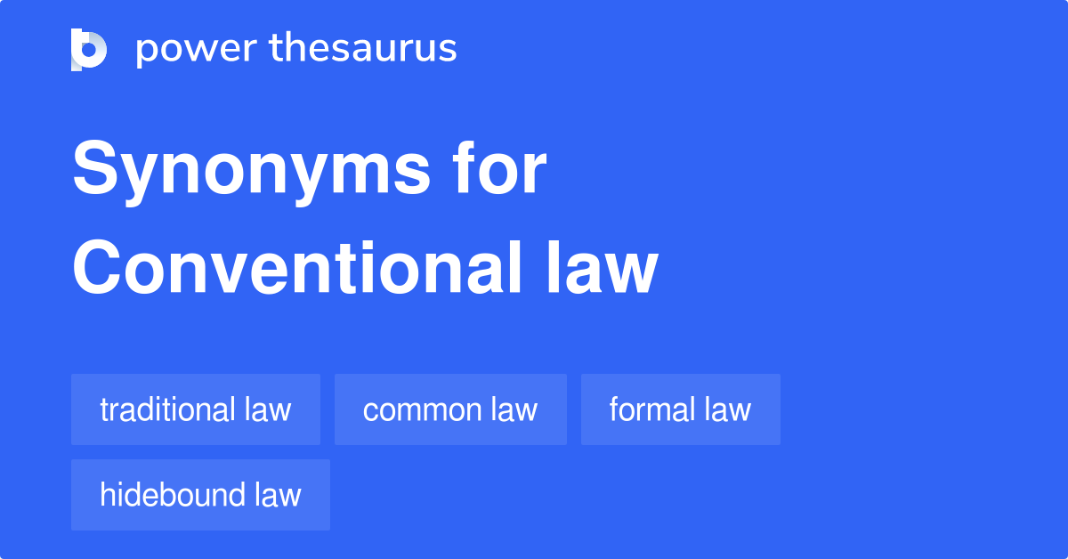 conventional-law-synonyms-35-words-and-phrases-for-conventional-law