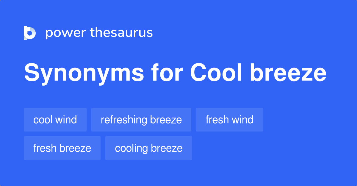 cool-breeze-synonyms-115-words-and-phrases-for-cool-breeze