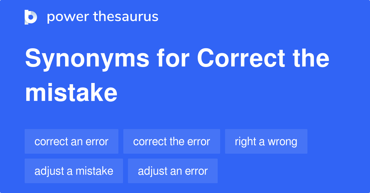 correct-the-mistake-synonyms-62-words-and-phrases-for-correct-the-mistake