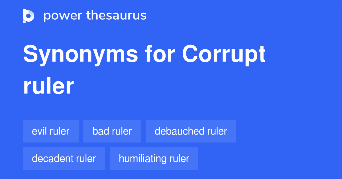 corrupt-ruler-synonyms-20-words-and-phrases-for-corrupt-ruler