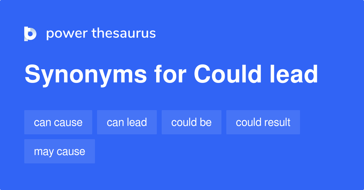 could-lead-synonyms-118-words-and-phrases-for-could-lead