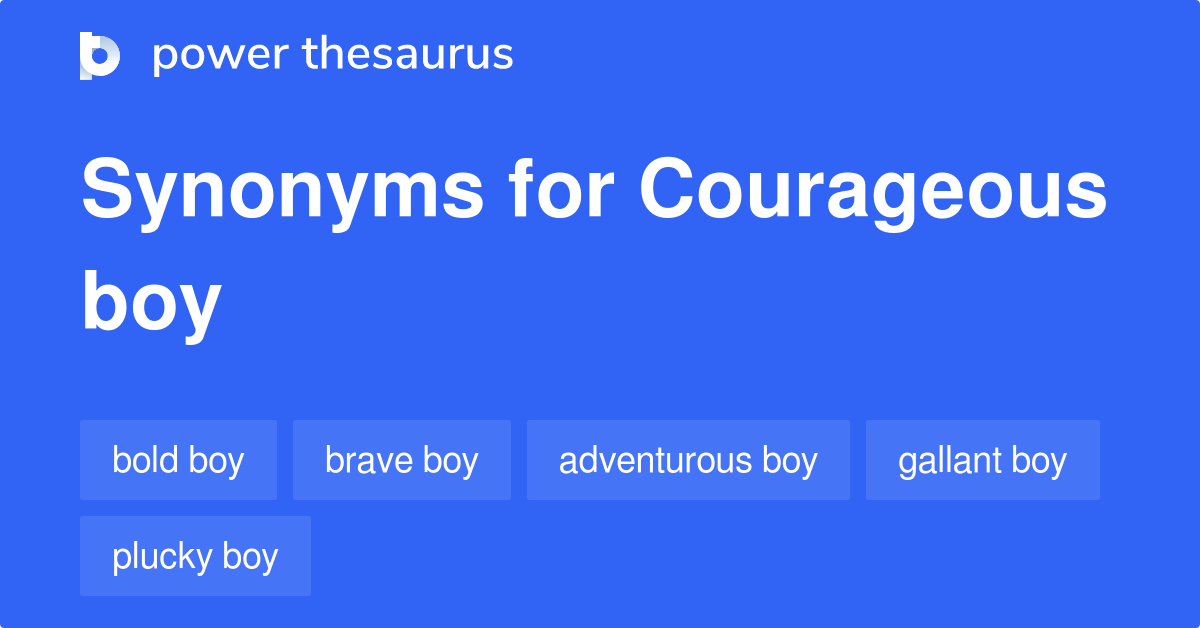 courageous-boy-synonyms-18-words-and-phrases-for-courageous-boy