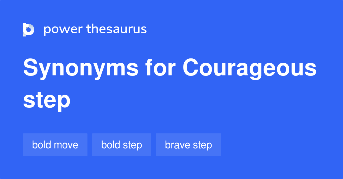 courageous-step-synonyms-65-words-and-phrases-for-courageous-step