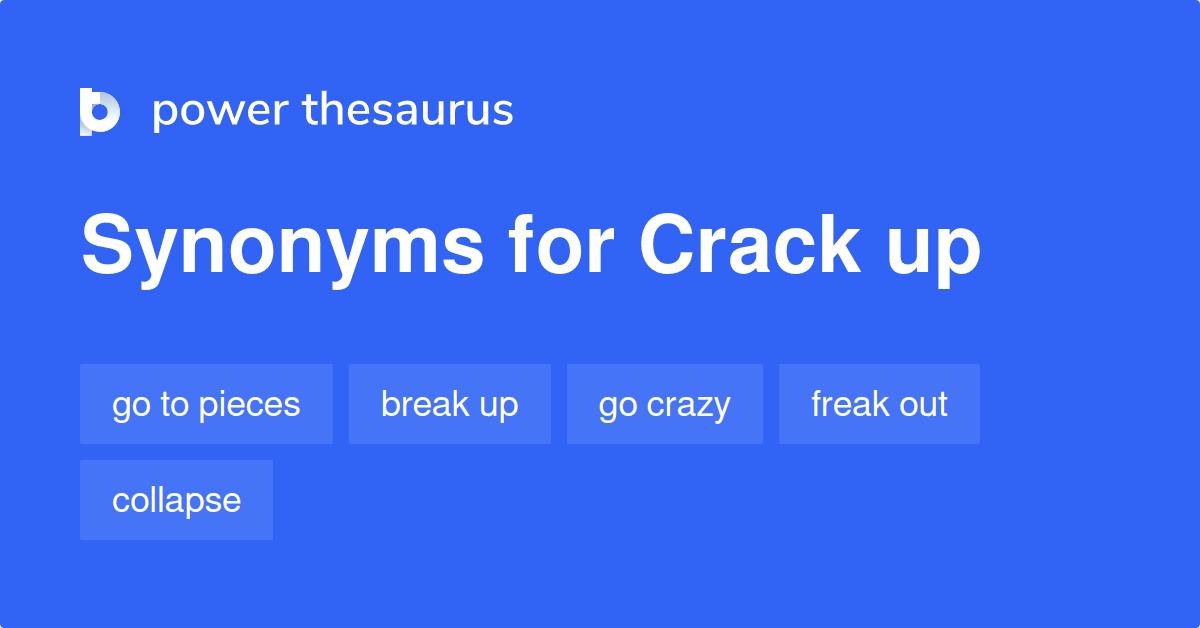 crack-up-synonyms-227-words-and-phrases-for-crack-up