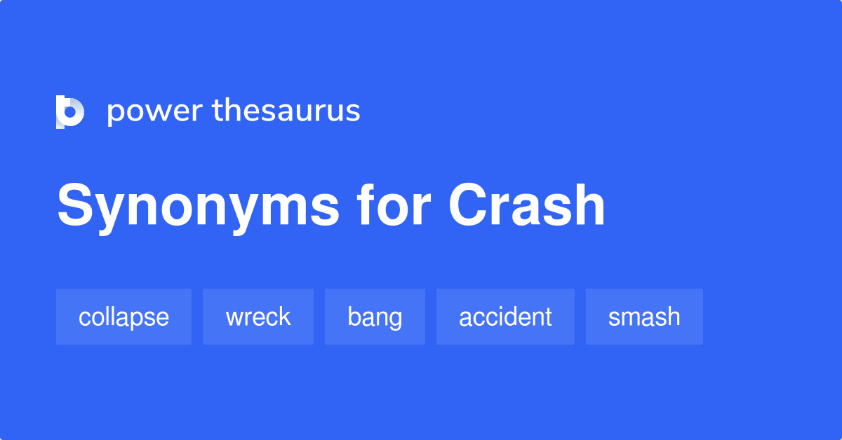 Crash - Definition, Meaning & Synonyms