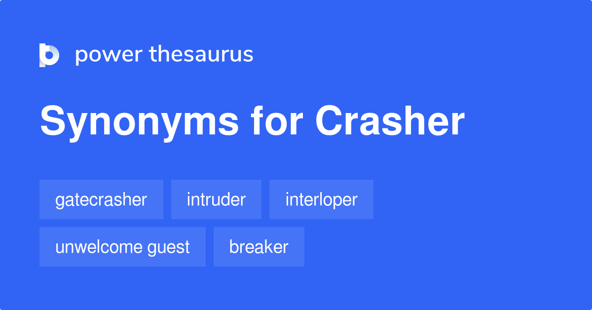 crasher-synonyms-140-words-and-phrases-for-crasher