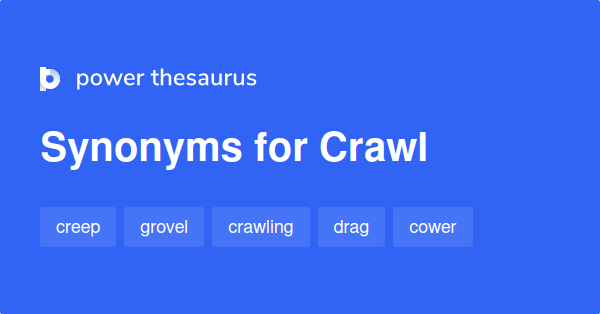 crawl-synonyms-1-516-words-and-phrases-for-crawl