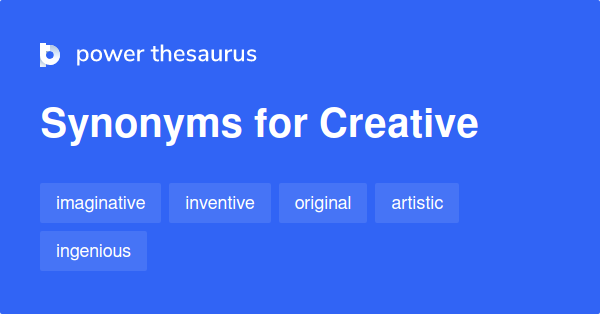 Synonyms for Creative