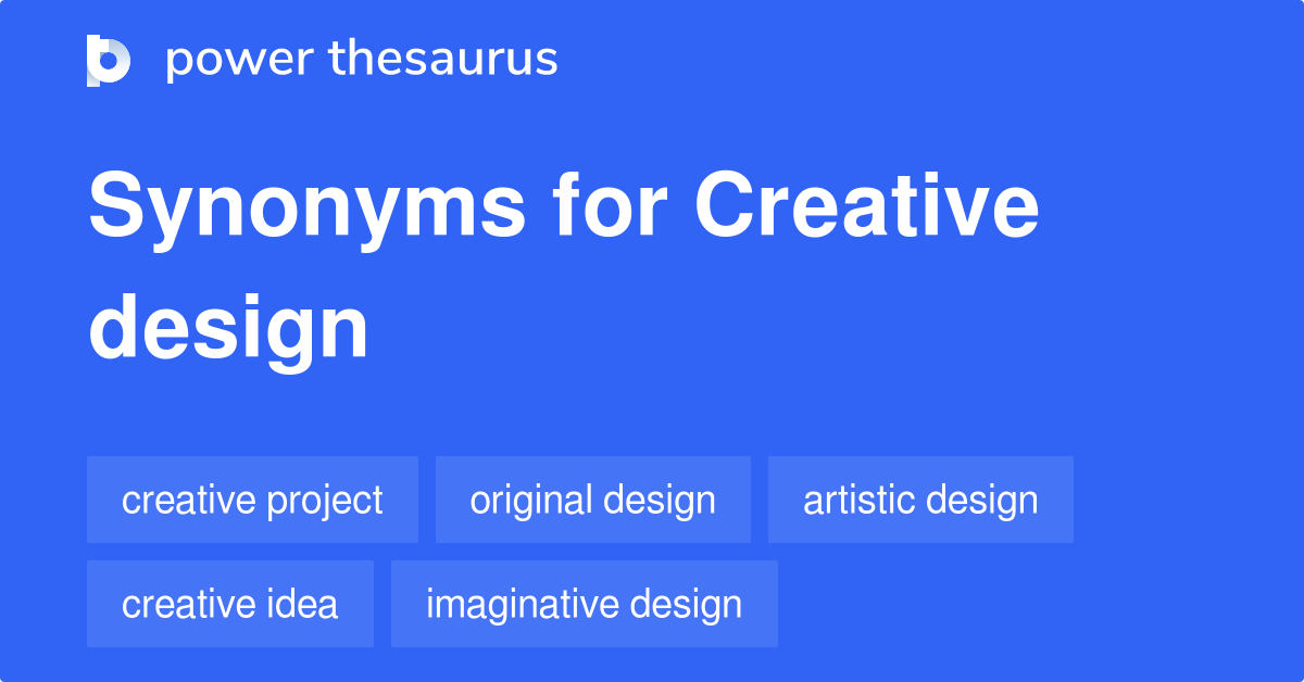 Creative Design synonyms 183 Words and Phrases for Creative Design