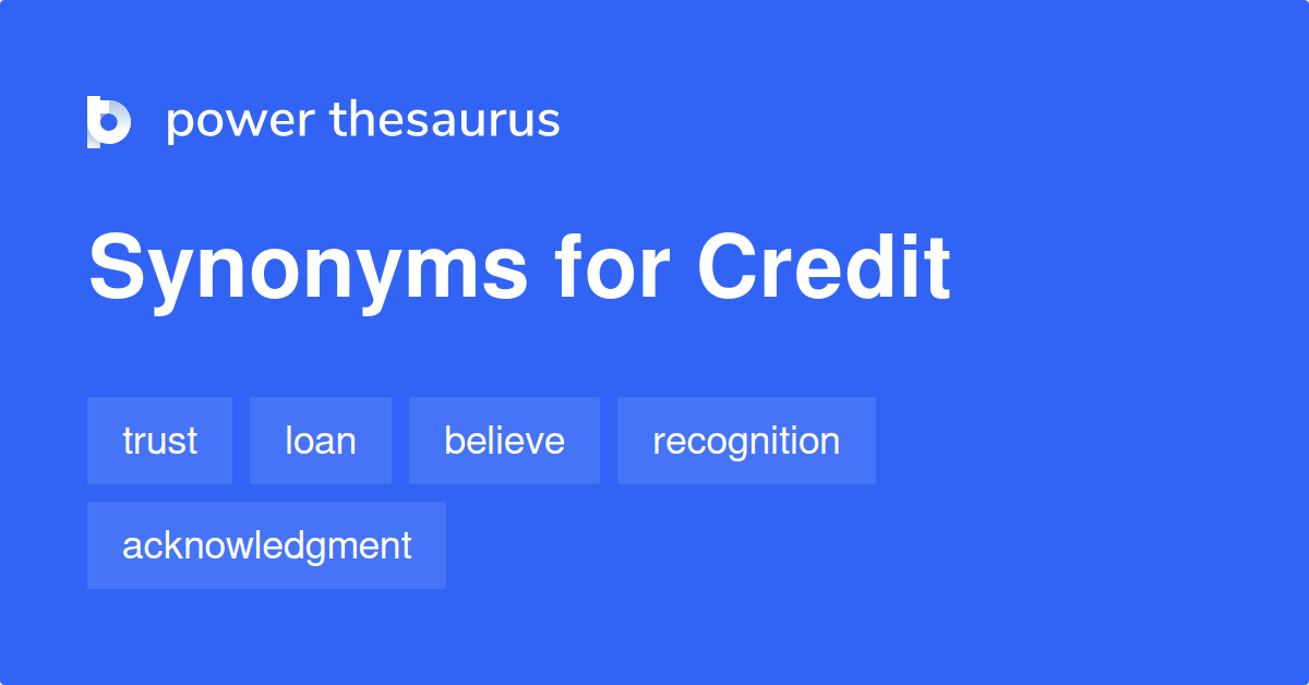 What are synonyms for credit?