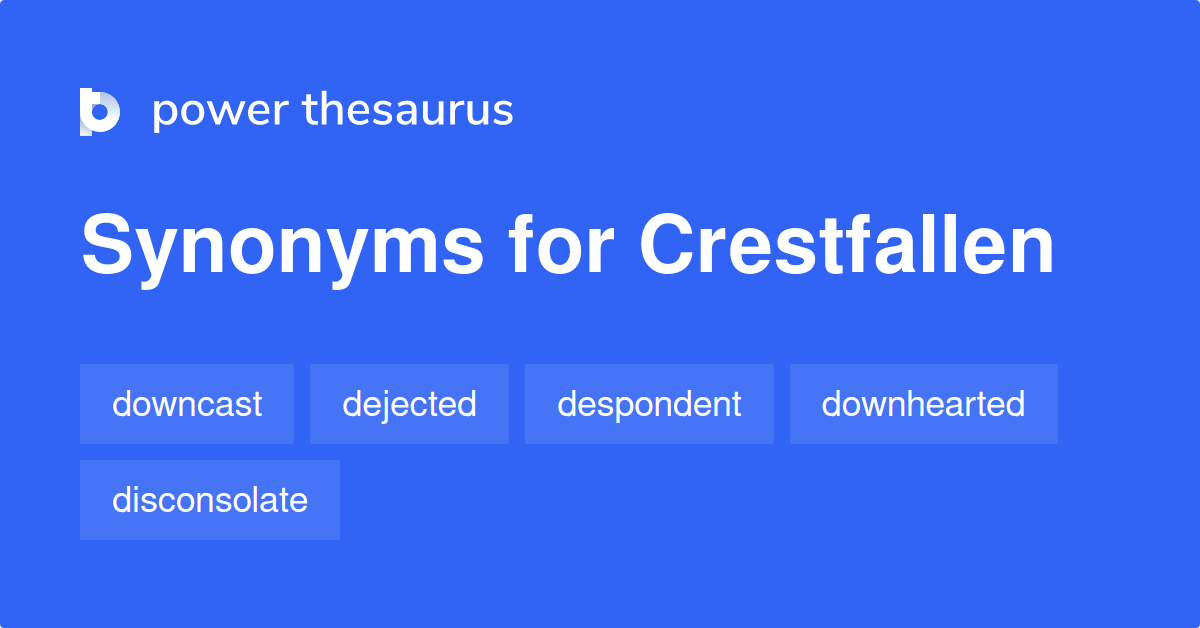 crestfallen-synonyms-874-words-and-phrases-for-crestfallen