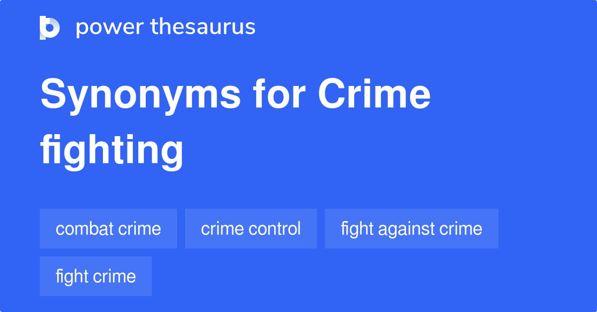 crime-fighting-synonyms-61-words-and-phrases-for-crime-fighting