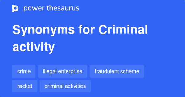 criminal-activity-synonyms-125-words-and-phrases-for-criminal-activity