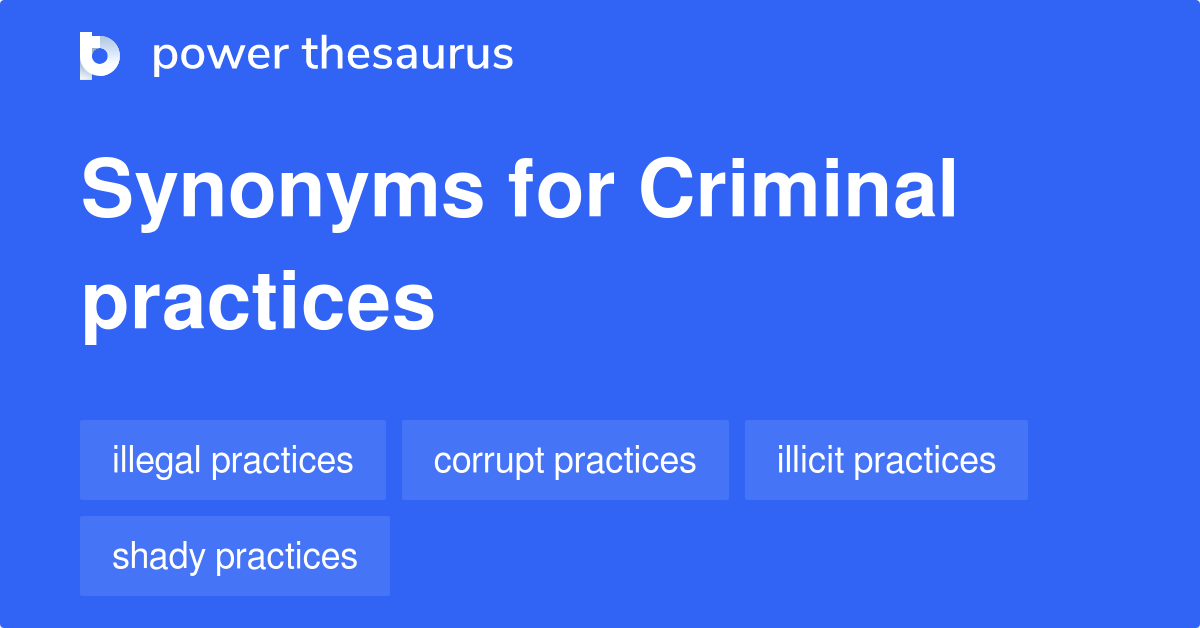 criminal-practices-synonyms-18-words-and-phrases-for-criminal-practices