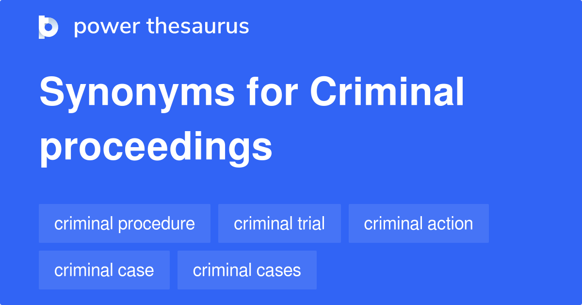 Other Words For Criminal Proceedings