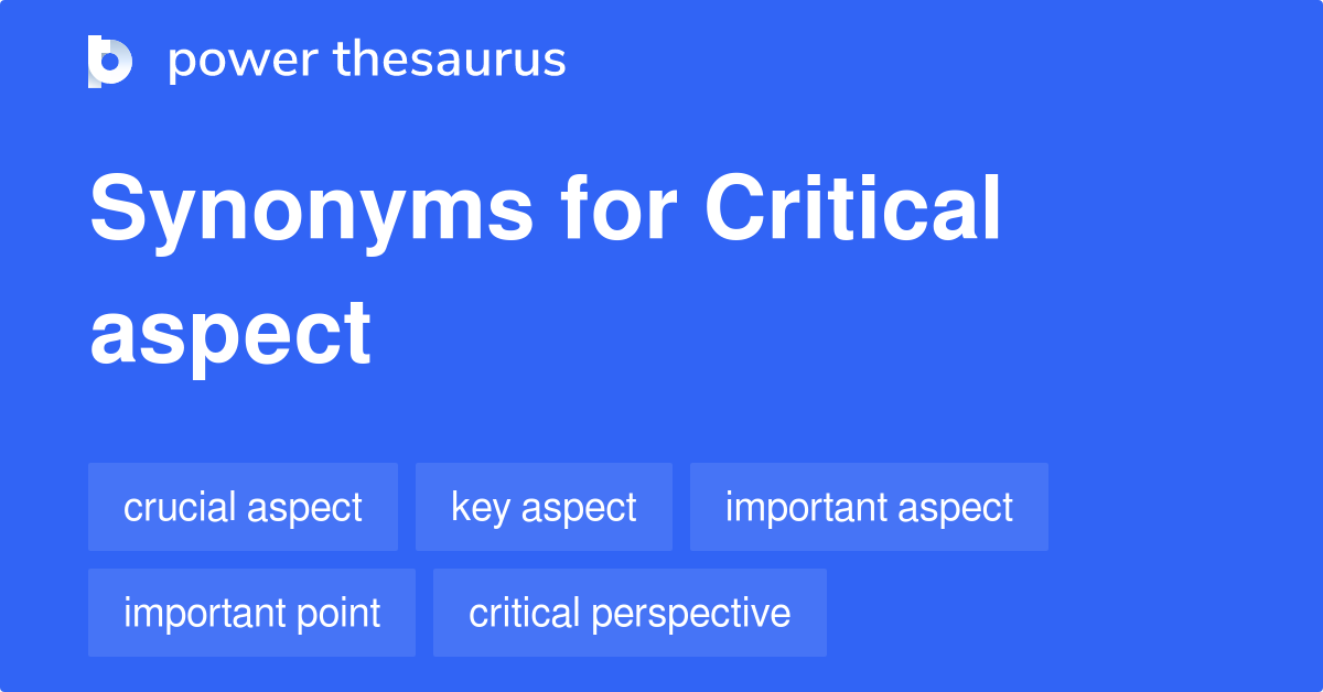 critical-aspect-synonyms-198-words-and-phrases-for-critical-aspect