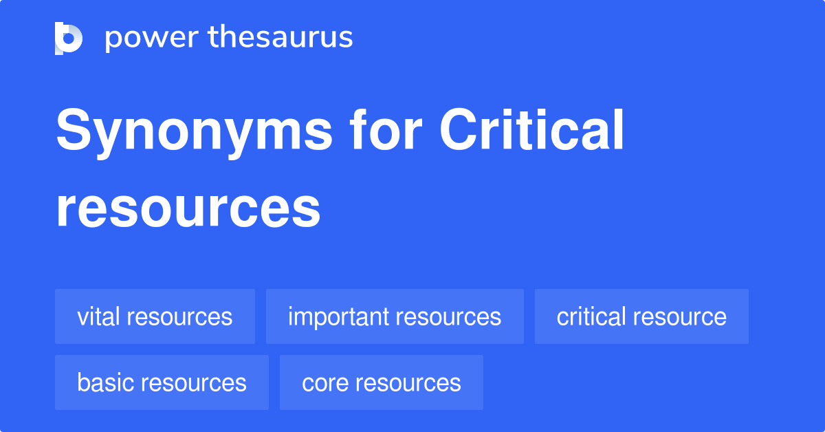 critical-resources-synonyms-65-words-and-phrases-for-critical-resources