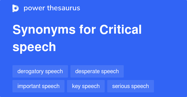 Synonyms for Critical speech