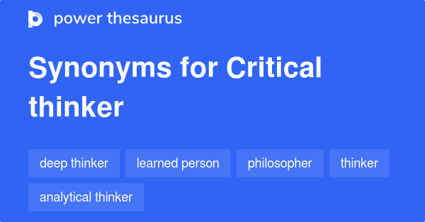 Synonyms for Critical thinker