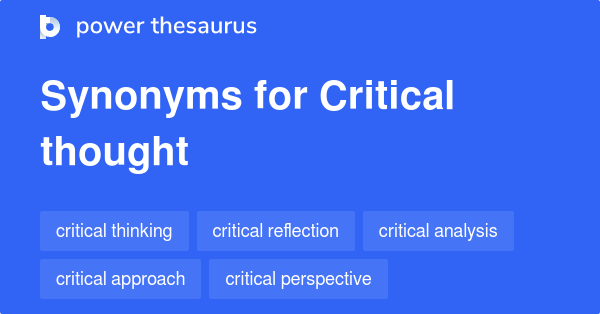 Synonyms for Critical thought