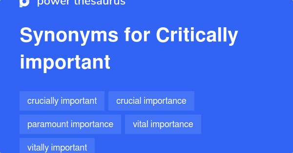 critically-important-synonyms-244-words-and-phrases-for-critically