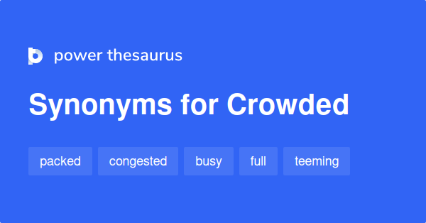 crowded-synonyms-1-031-words-and-phrases-for-crowded