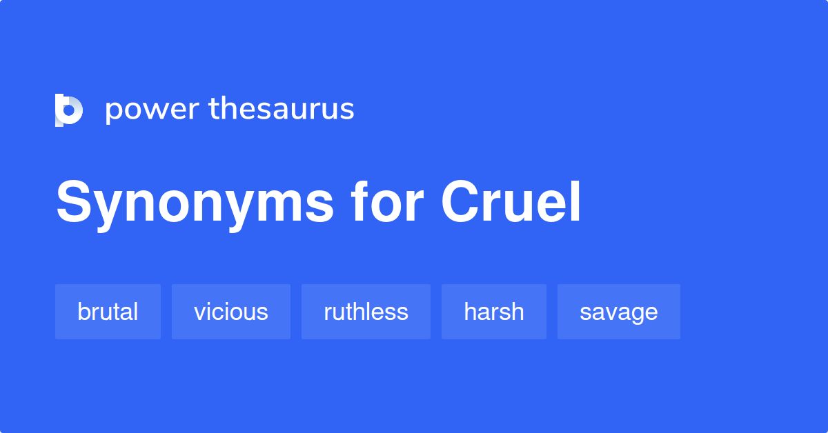 cruel-synonyms-2-154-words-and-phrases-for-cruel