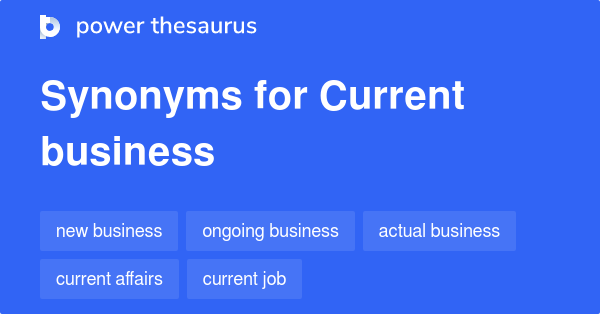 current-business-synonyms-79-words-and-phrases-for-current-business