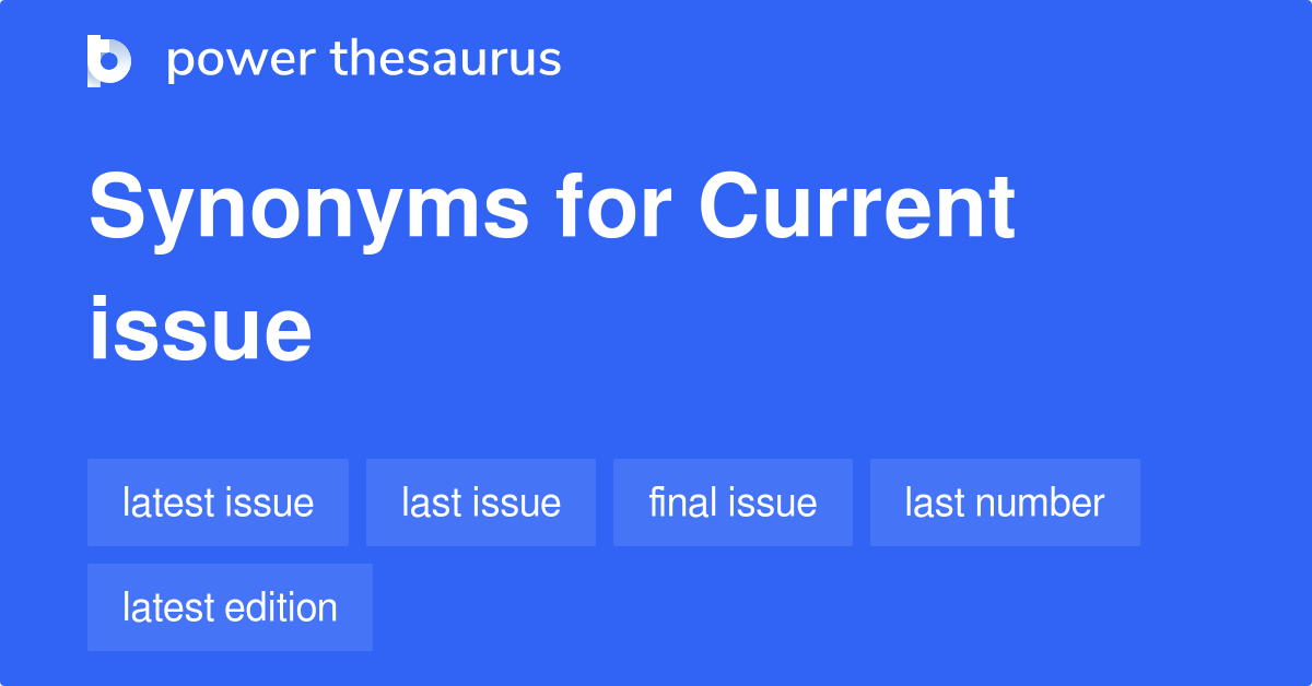 current-issue-synonyms-387-words-and-phrases-for-current-issue