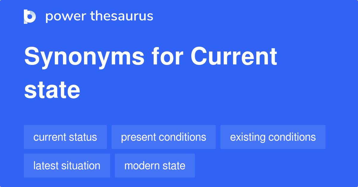 current-state-synonyms-463-words-and-phrases-for-current-state