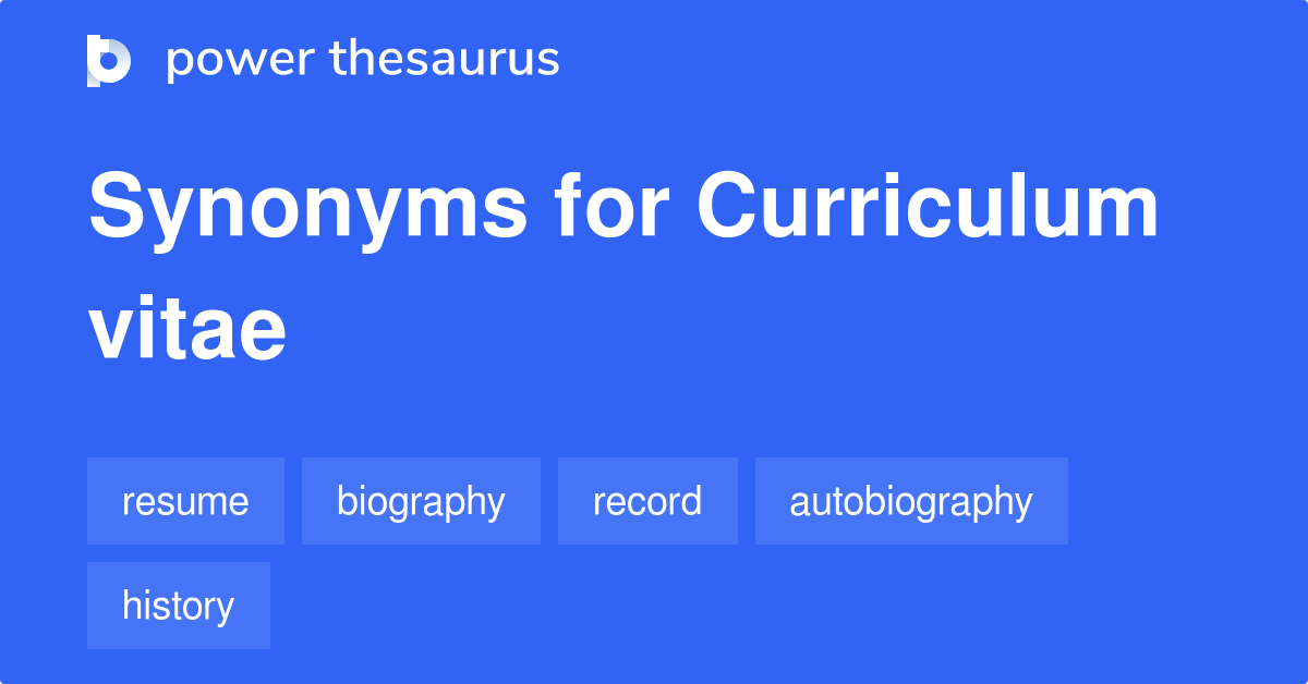 Curriculum Vitae synonyms - 82 Words and Phrases for Curriculum Vitae