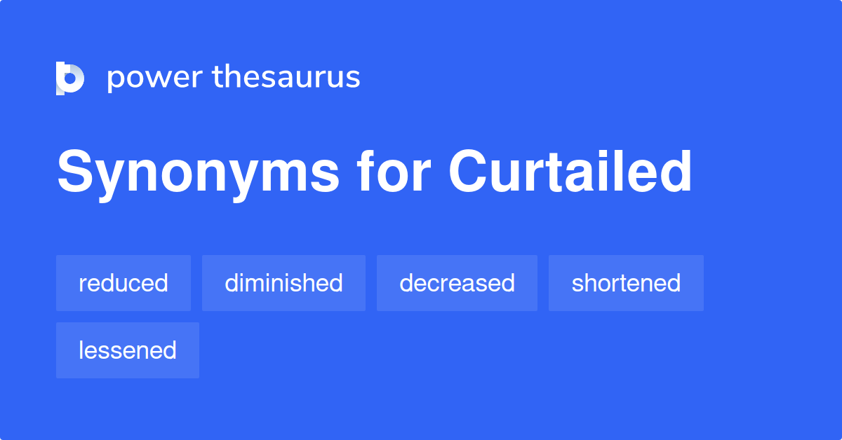 curtailed-synonyms-898-words-and-phrases-for-curtailed