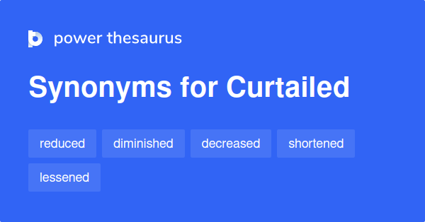 curtailed-synonyms-898-words-and-phrases-for-curtailed