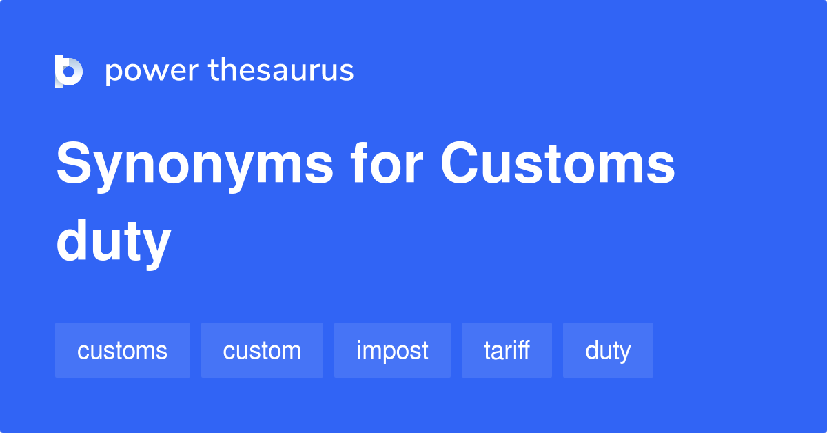 Customs Duty Synonyms